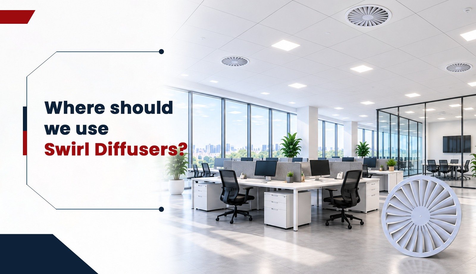 Where Should We Use Swirl Diffusers?